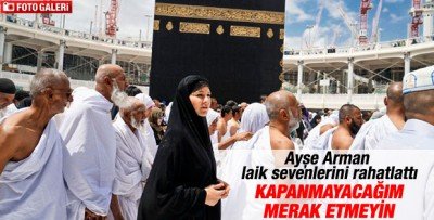 Ayşe Arman Umre izlenimlerini anlattı
