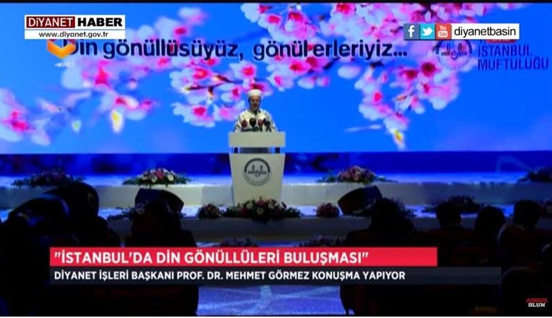 Diyanet İşleri Başkanı Görmez, İstanbul'da Din Gönüllüleriyle Buluştu