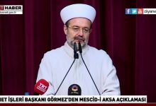 Diyanet İşleri Başkanı Prof. Dr. Mehmet Görmez'den Mescid-i Aksa açıklaması