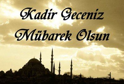 Kadir Gecesi - İslami Dini Bilgiler