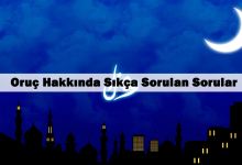 Oruç Hakkında Soru ve Cevaplar