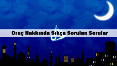 Oruç Hakkında Soru ve Cevaplar